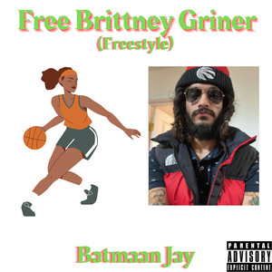 Free Brittney Griner (Freestyle) [Explicit]