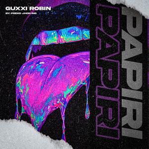 PAPIRY (GUXXI ROBIN)