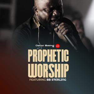 Prophetic Worship (feat. BB Sterling) (Live)