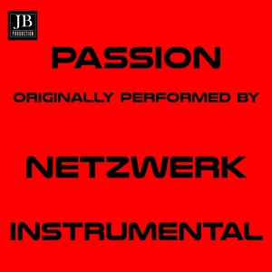 Passion (Instrumental Version Originally Performed By Netzwerk)