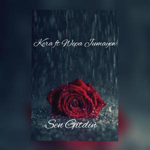 Sen gitdin(feat. Wepa Jumayew) (Explicit)