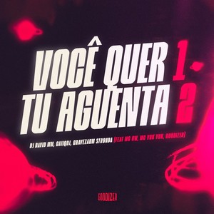 Você Quer 1 Tu Aguenta 2 (Explicit)