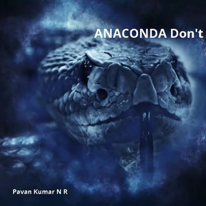 Anaconda Don't