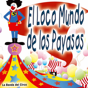 El Loco Mundo de los Payasos - Single