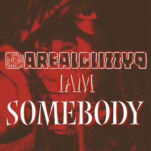 IAM SOMEBODY (Explicit)