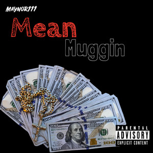 Mean Muggin (Explicit)