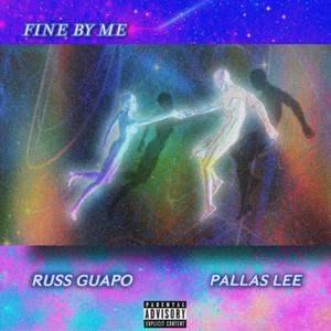 FINE BY ME (feat. Pallas Lee) [Explicit]