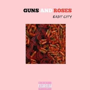 GUNS AND ROSES (Explicit)