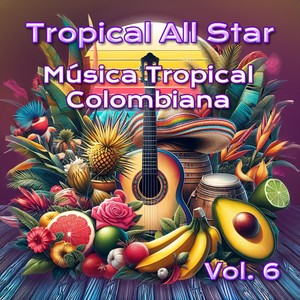 Música Tropical Colombiana Vol. 6