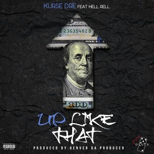 Up Like That(feat. Hell Rell) (Explicit)