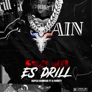 Eso no es Drill (feat. GfourtyG) [Explicit]