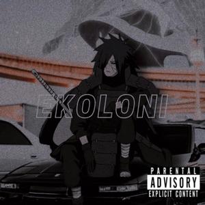 Ekoloni (feat. Rem0007, Lorânce & steasy) (Explicit)