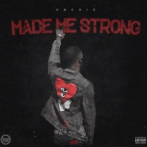 Made Me Strong (Explicit)