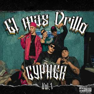 El Mas Drillo Cypher, Vol. 1 (Explicit)