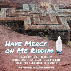 Have Mercy on Me Riddim