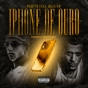 Iphone de Ouro (Cardinelli, Dnoder Remix) [Explicit]