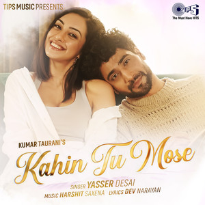 Kahin Tu Mose