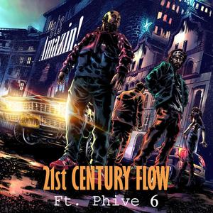 21st Century Flow (feat. Phive 6) [Explicit]