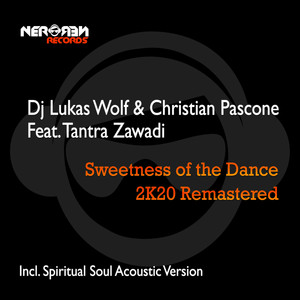 Sweetnes of the Dance (Enea DJ & DJ Lukas Wolf 2K20 Remastered)