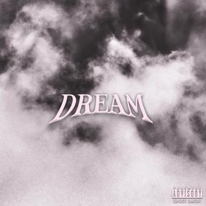 Dream (Explicit)