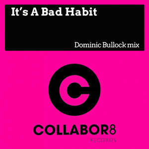 It's A Bad Habit (Original Mix)