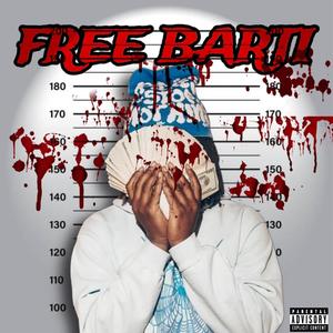 Free Barti (feat. Bando Beej) (Explicit)