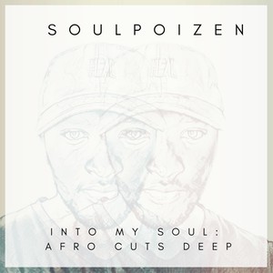 Into My Soul: Afro Cuts Deep