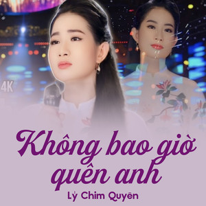 Không Bao Giờ Quên Anh