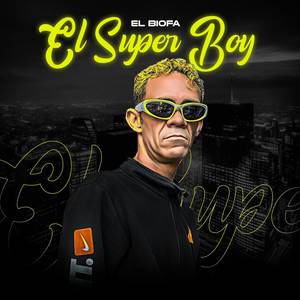 El Super Boy (Remasterizado) [Explicit]