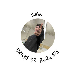 BRICKS OR BURGERS (Explicit)