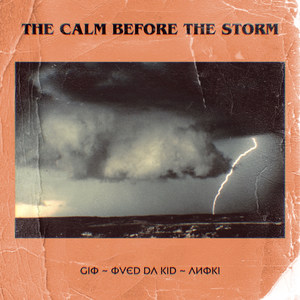 The Calm Before the Storm (Explicit)