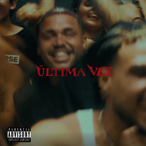 Última Vez (Explicit)