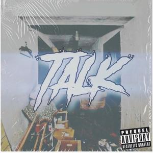 Talk (Explicit)