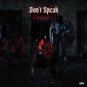 Don't Speak (feat. Diemme) [Explicit]