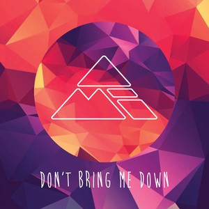 Don't Bring Me Down