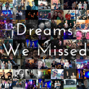 Dreams We Missed