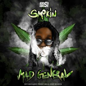 Smokin (feat. Mad General) (Explicit)