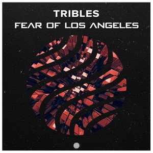 Fear of Los Angeles