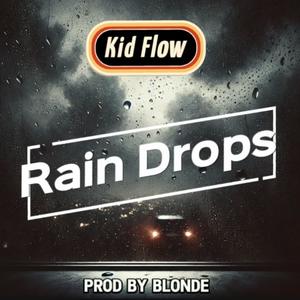 Rain Drops (Explicit)