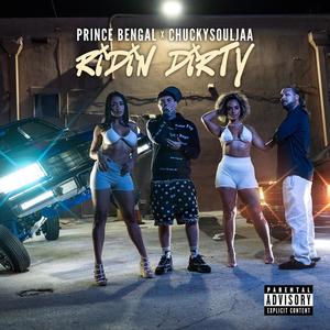 RIDIN DIRTY (feat. chuckysouljaa) [Explicit]