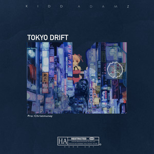 Tokyo Drift (Explicit)