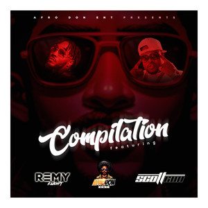 Afro Don Presents "The Compilation" Featuring Scott Con and Remy Knight (Explicit)