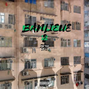 LE BANLIEUE 2 (feat. Shelovesto) (Explicit)