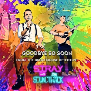 Goodbye so Soon