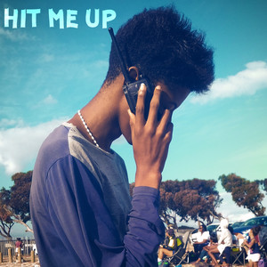 Hit Me Up (Explicit)