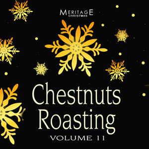 Meritage Christmas: Chestnuts Roasting, Vol. 11