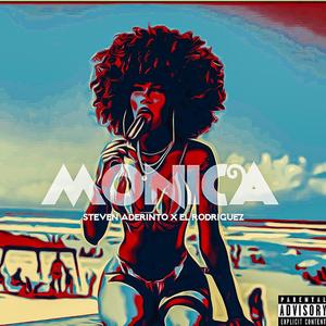 Monica (feat. El Rodríguez) [Explicit]