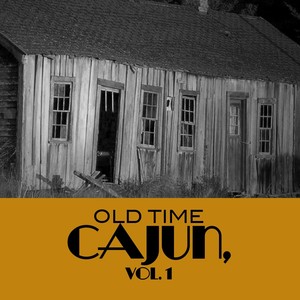 Old Time Cajun, Vol. 1