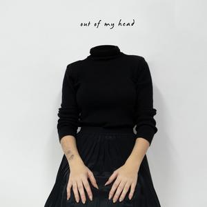 out of my head(feat. Gehena)