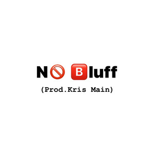 No Bluff (Explicit)